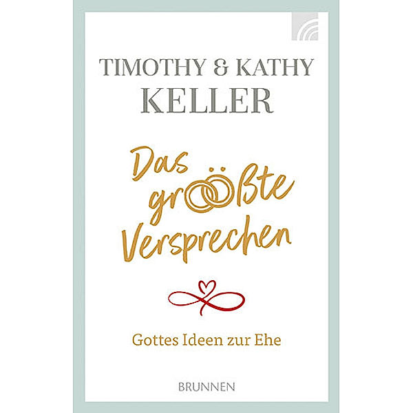 Das größte Versprechen, Timothy Keller, Kathy Keller