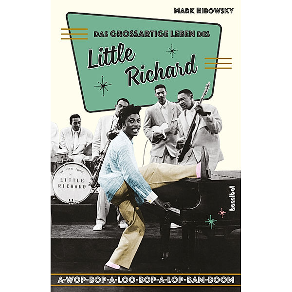 Das großartige Leben des Little Richard, Mark Ribowsky