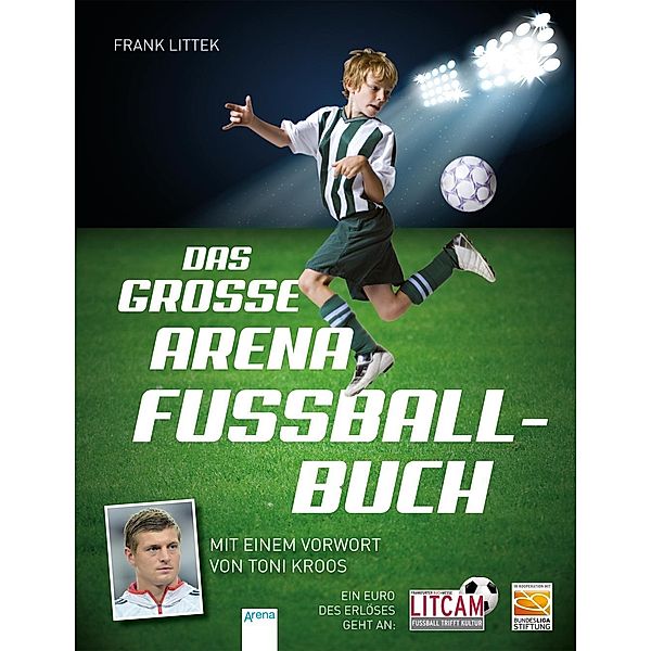 Das große Arena Fußballbuch, Frank Littek