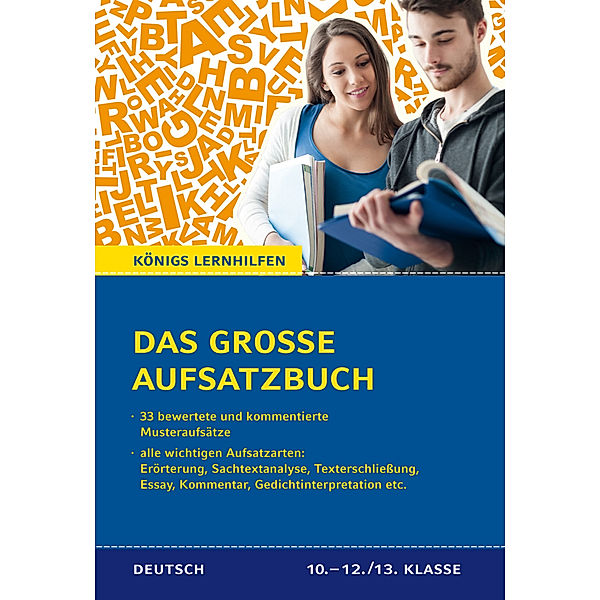 Das große Aufsatzbuch für die 10.-12./13. Klasse, Christine Friepes, Annett Richter