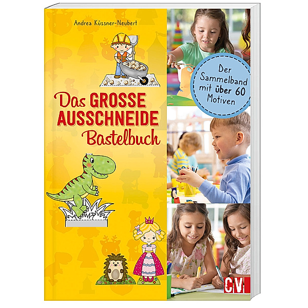 Das GROSSE Ausschneide-Bastelbuch, Andrea Küssner-Neubert