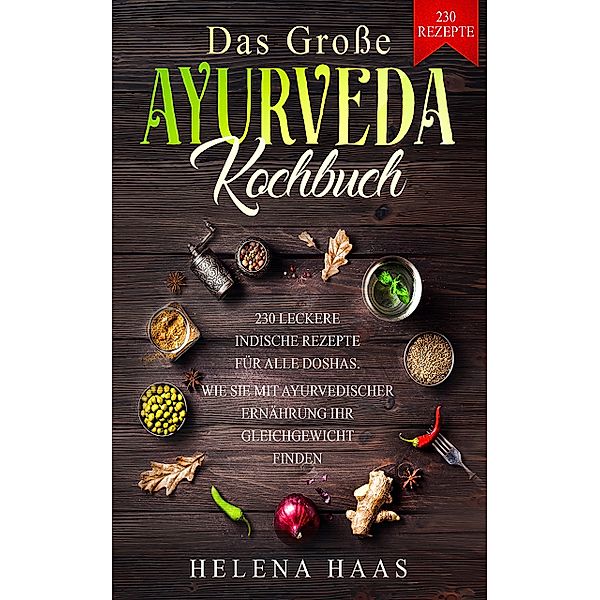 Das große Ayurveda Kochbuch, Helena Haas