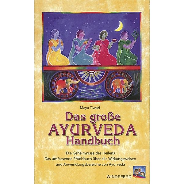 Das große Ayurweda Handbuch, Maya Tiwari