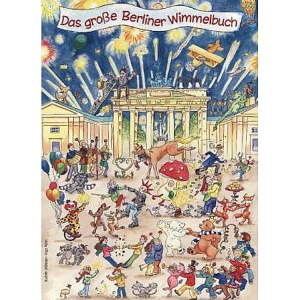 Das große Berliner Wimmelbuch, Katrin Wähner, Ingo Palm