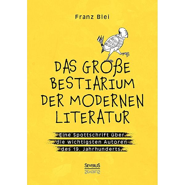 Das große Bestiarium der modernen Literatur, Blei Franz