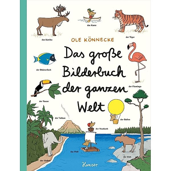 Das grosse Bilderbuch der ganzen Welt, Ole Könnecke