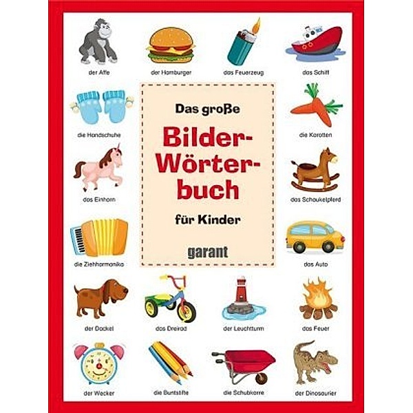 Das große Bilderwörterbuch für Kinder