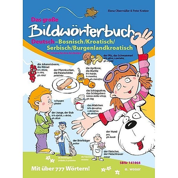 Das große Bildwörterbuch Deutsch-Bosnisch/Kroatisch/Serbisch/Burgenlandkroatisch