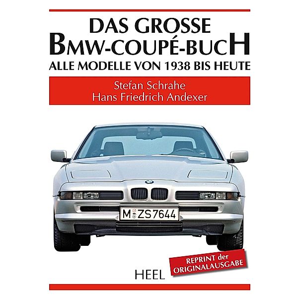 Das große BMW-Coupé-Buch, Stefan Schrahe, Hans F. Andexer