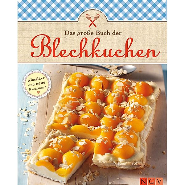 Das grosse Buch der Blechkuchen