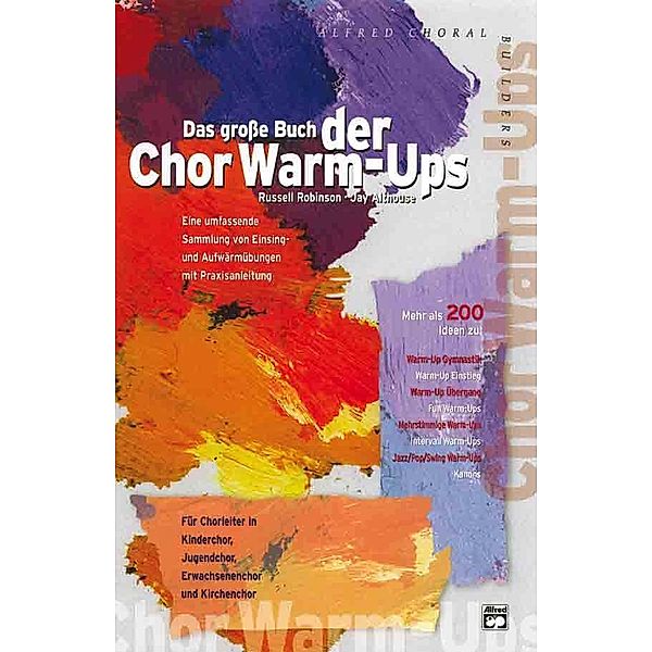 Das große Buch der Chor Warm-Ups, Russell Robinson, Jay Althouse