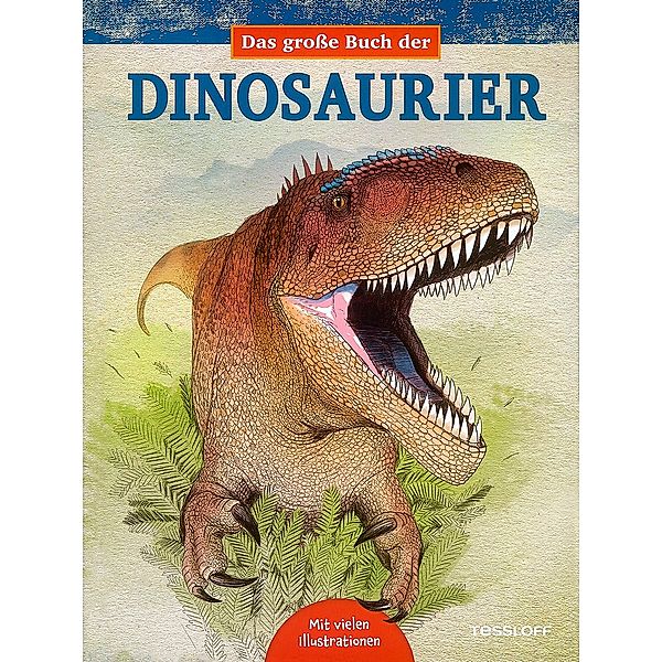 Das grosse Buch der Dinosaurier, Juan C. Alonso, Gregory S. Paul