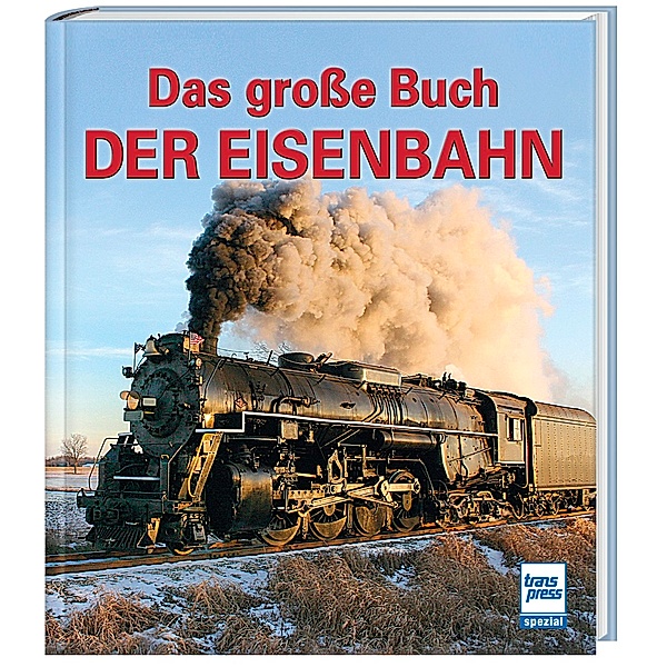 Das große Buch der Eisenbahn - M