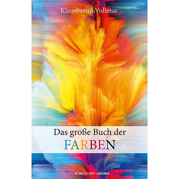 Das grosse Buch der Farben, Klausbernd Vollmar