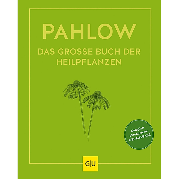 Das grosse Buch der Heilpflanzen, Mannfried Pahlow