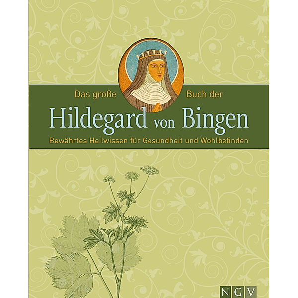 Das große Buch der Hildegard von Bingen