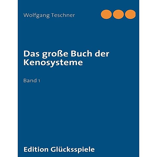 Das große Buch der Kenosysteme, Wolfgang Teschner