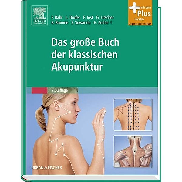 Das große Buch der klassischen Akupunktur, Gerhard Litscher