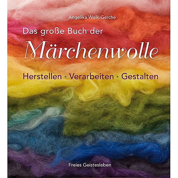 Das grosse Buch der Märchenwolle, Angelika Wolk-Gerche