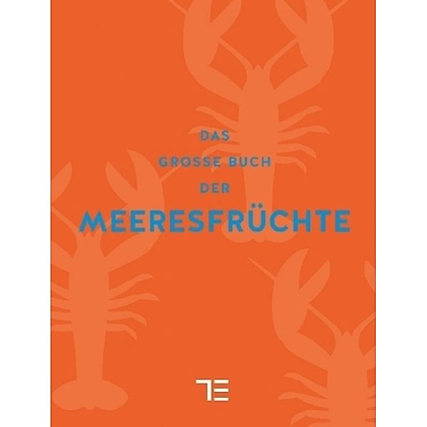 Das große Buch der Meeresfrüchte, Teubner