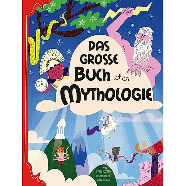 Das große Buch der Mythologie, Marzia Accatino