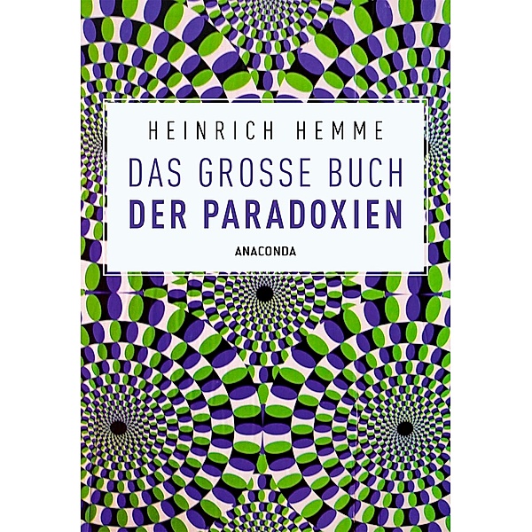 Das große Buch der Paradoxien, Heinrich Hemme