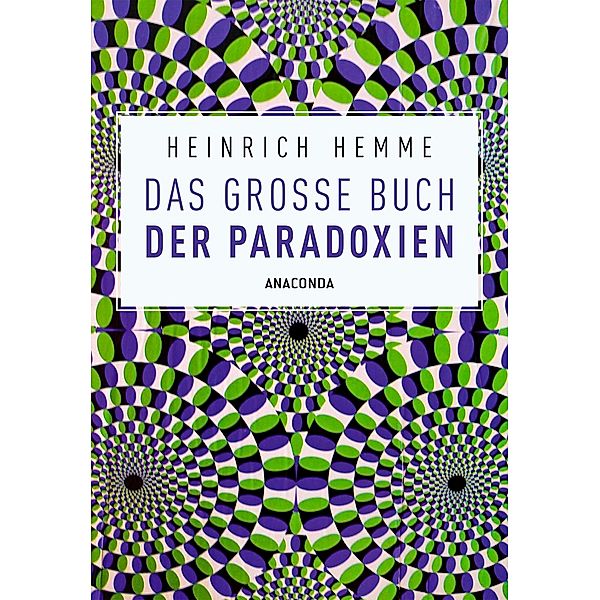 Das große Buch der Paradoxien, Heinrich Hemme