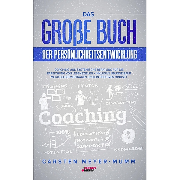 Das große Buch der Persönlichkeitsentwicklung, Carsten Meyer-Mumm