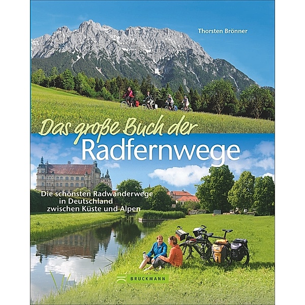 Das große Buch der Radfernwege, Thorsten Brönner