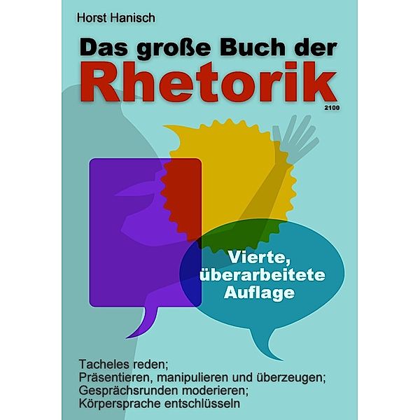 Das große Buch der Rhetorik 2100, Horst Hanisch