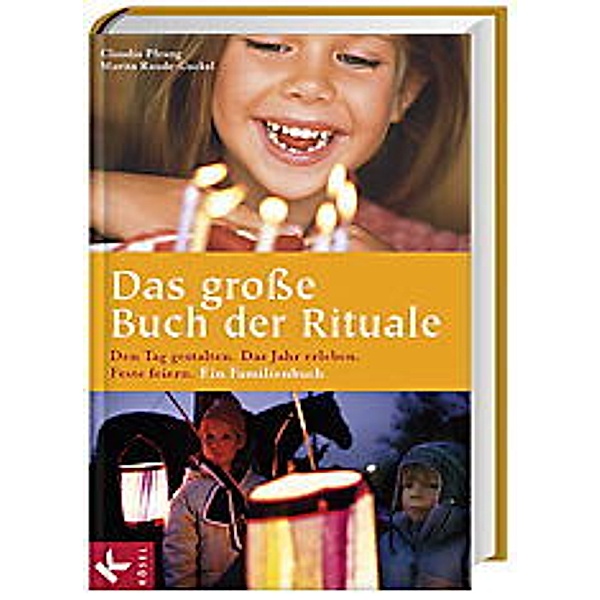 Das große Buch der Rituale, Claudia Pfrang, Marita Raude-Gockel