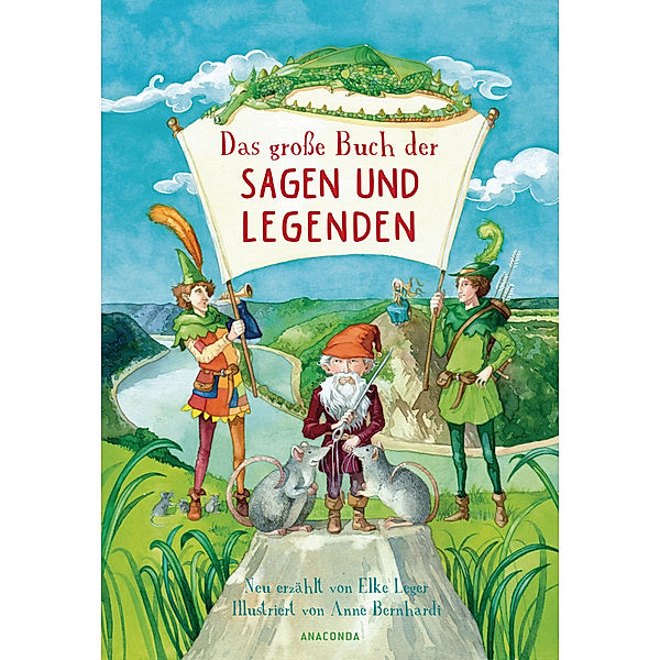 Das große Buch der Sagen und Legenden für Kinder, Elke Leger