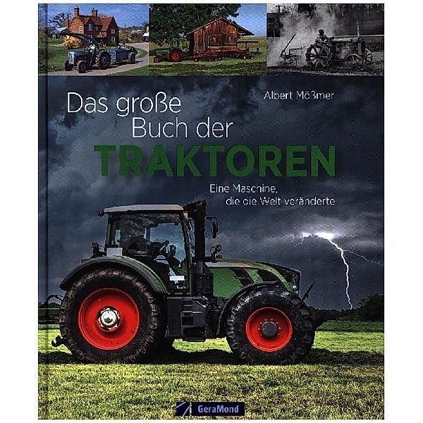 Das große Buch der Traktoren, Albert Mößmer