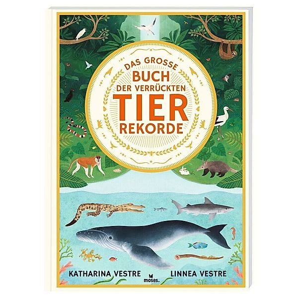 Das grosse Buch der verrückten Tierrekorde, Katharina Vestre
