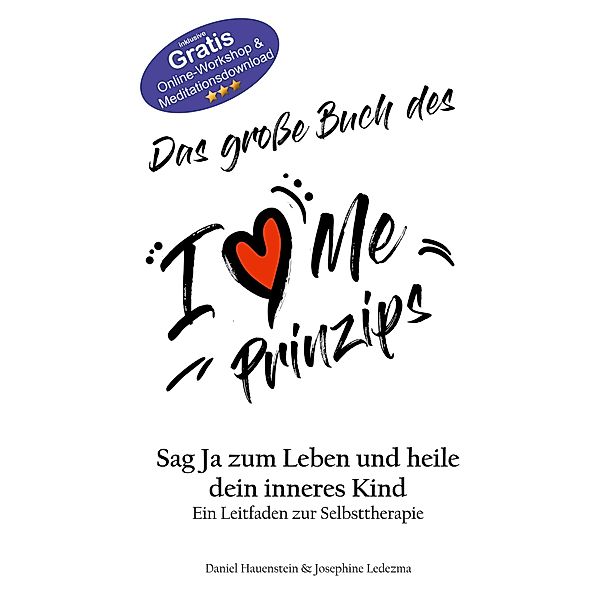 Das große Buch des I Love Me Prinzips, Daniel Hauenstein, Josephine Ledezma