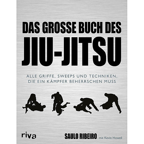 Das grosse Buch des Jiu-Jitsu, Saulo Ribeiro, Kevin Howell
