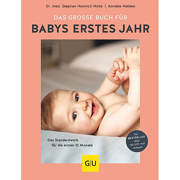 Das grosse Buch für Babys erstes Jahr, Annette Nolden, Stephan Heinrich Nolte