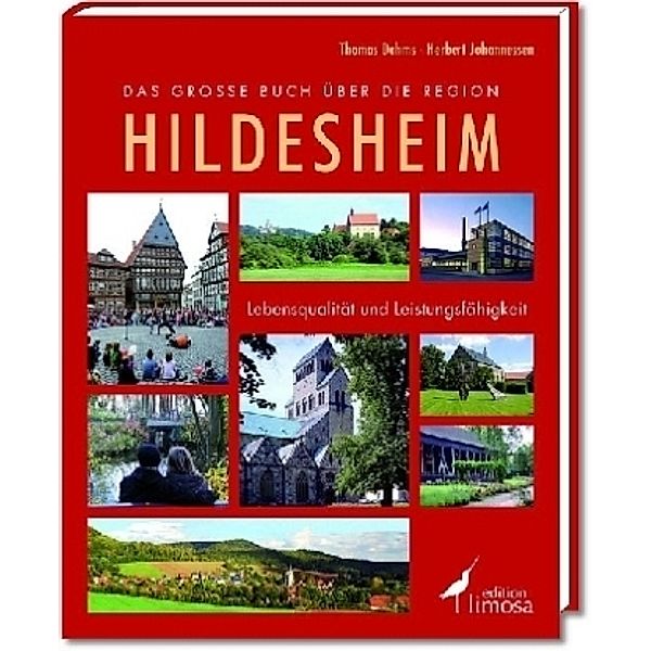 Das große Buch über die Region Hildesheim, Thomas Dahms, Herbert Johannessen