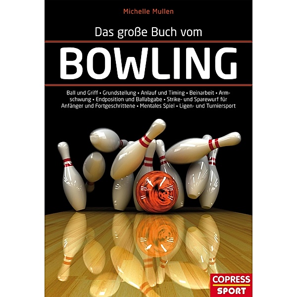 Das große Buch vom Bowling, Michelle Mullen