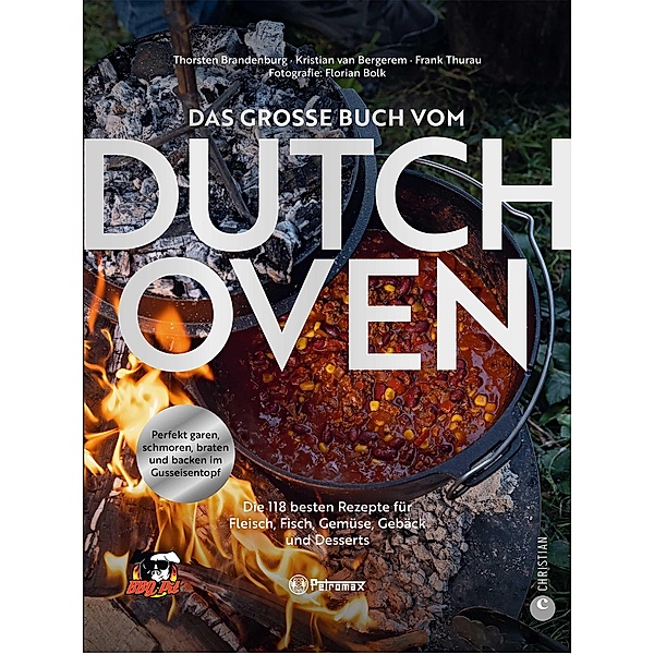 Das grosse Buch vom Dutch Oven, Thorsten Brandenburg, Kristian van Bergerem, Frank Thurau