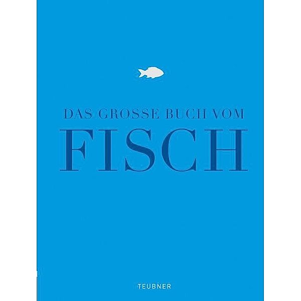 Das große Buch vom Fisch