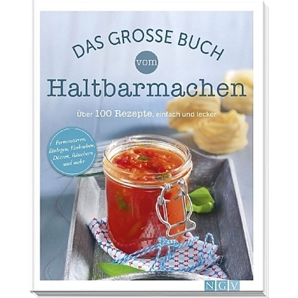 Das grosse Buch vom Haltbarmachen