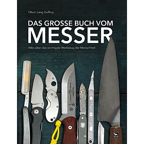 Das große Buch vom Messer, Oliver Lang-Geffroy
