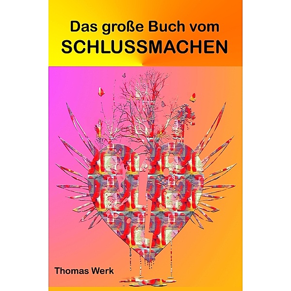 Das große Buch vom Schlussmachen, Thomas Werk