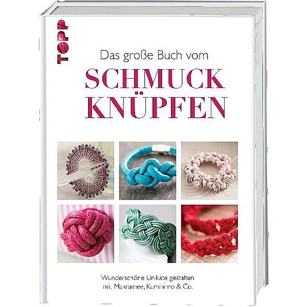 Das große Buch vom Schmuck knüpfen, Dorothy Wood