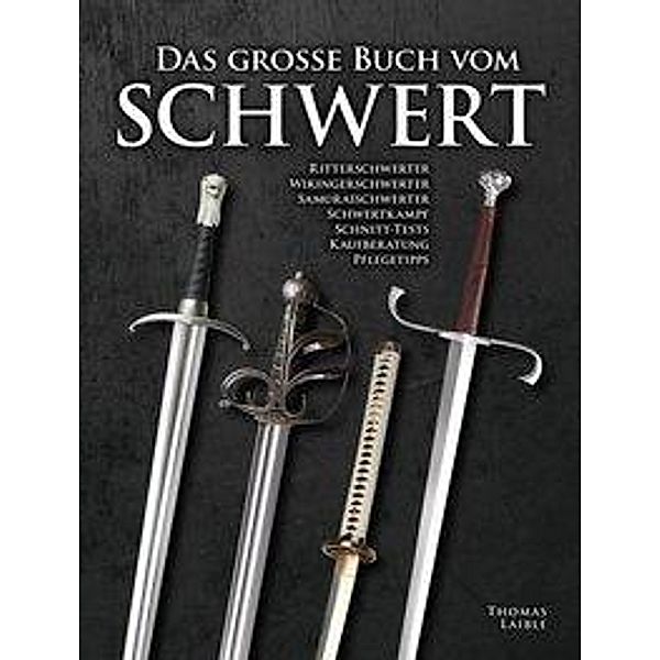 Das grosse Buch vom Schwert Buch versandkostenfrei bei Weltbild.ch