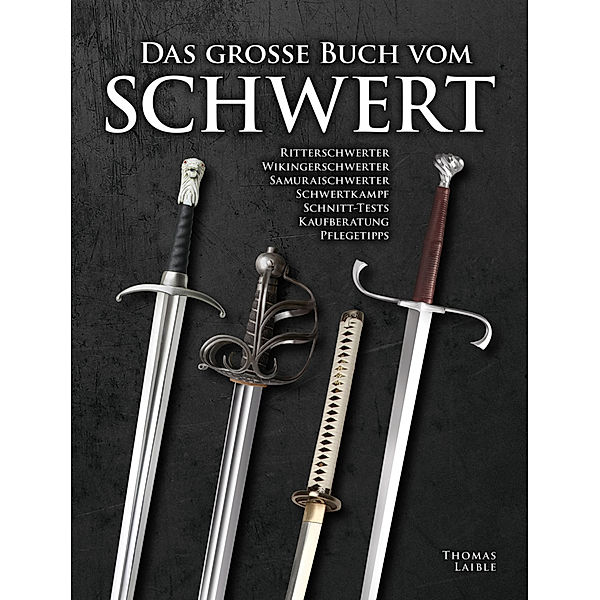 Das große Buch vom Schwert, Thomas Laible