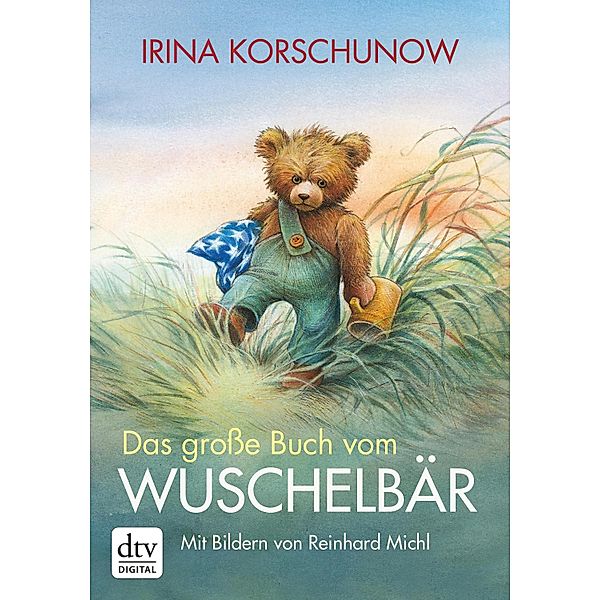 Das grosse Buch vom Wuschelbär, Irina Korschunow