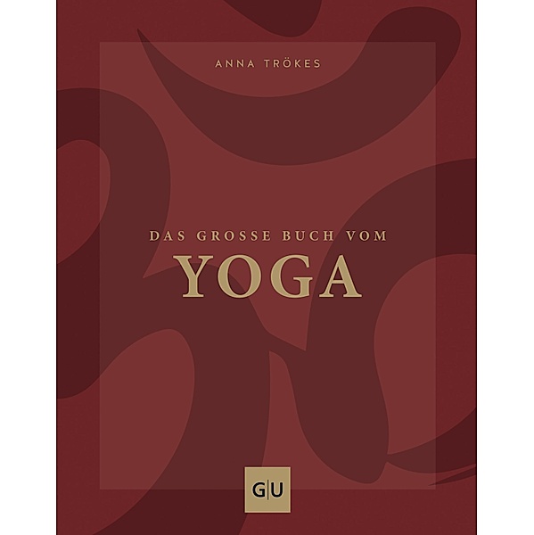 Das grosse Buch vom Yoga, Anna Trökes