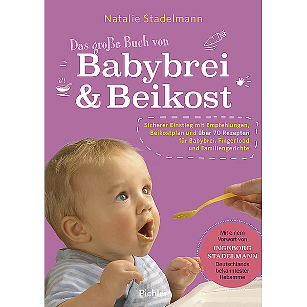Das grosse Buch von Babybrei & Beikost, Natalie Stadelmann